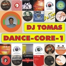 DJ TOMAS pres. DANCE-CORE 2005 vol. 1