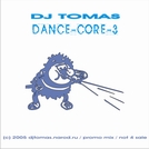 DJ TOMAS pres. DANCE-CORE 2005 vol. 3